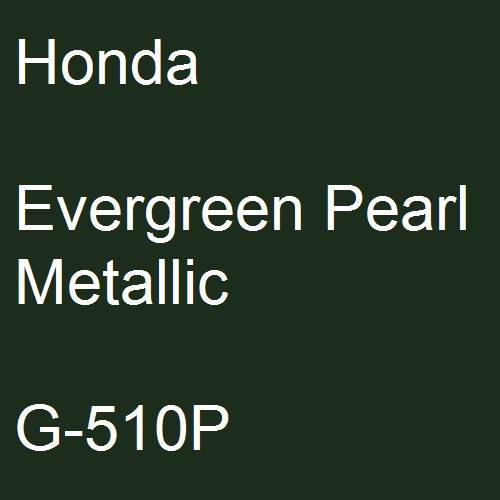 Honda, Evergreen Pearl Metallic, G-510P.